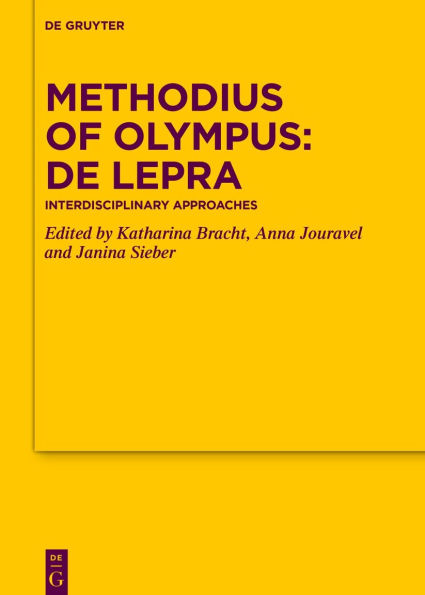 Methodius of Olympus: De lepra: Interdisciplinary Approaches