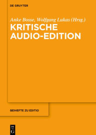 Title: Kritische Audio-Edition, Author: Anke Bosse