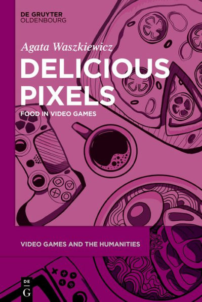 Delicious Pixels: Food Video Games
