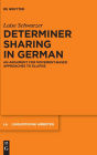 Determiner Sharing in German: An Argument for Movement-Based Approaches to Ellipsis