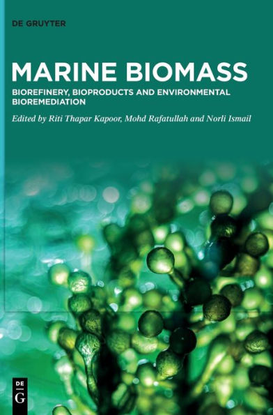 Marine Biomass: Biorefinery, Bioproducts and Environmental Bioremediation