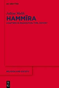 Title: Hammira: Chapters in Imagination, Time, History, Author: Aditya Malik
