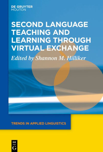 Second Language Teaching and Learning through Virtual Exchange