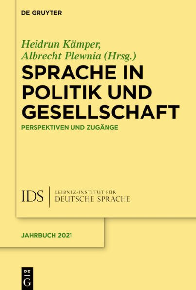 Sprache Politik und Gesellschaft: Perspektiven Zugänge