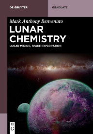 Free computer ebooks downloads pdf Lunar Chemistry: Lunar Mining, Space Exploration (English Edition)