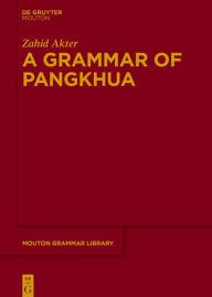 Title: A Grammar of Pangkhua, Author: Zahid Akter