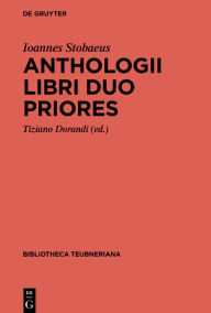 Title: Anthologii libri duo priores, Author: Ioannes Stobaeus
