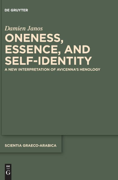 Oneness, Essence, and Self-Identity: A New Interpretation of Avicenna's Henology