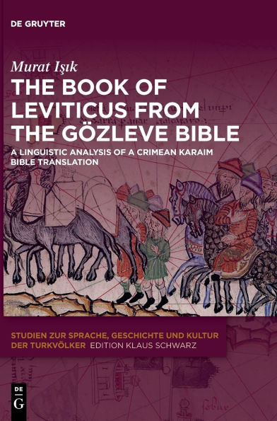 The Book of Leviticus from the Gözleve Bible: A Linguistic Analysis of a Crimean Karaim Bible Translation