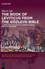 The Book of Leviticus from the Gözleve Bible: A Linguistic Analysis of a Crimean Karaim Bible Translation