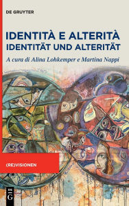 Title: Identit e Alterit / Identit t und Alterit t, Author: Alina Lohkemper