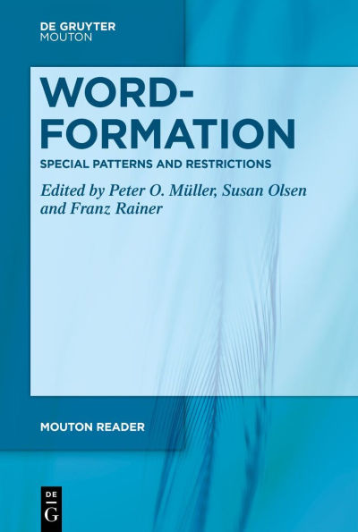 Word-Formation - Special Patterns and Restrictions