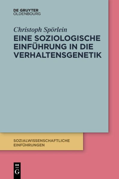 Eine soziologische Einf hrung in die Verhaltensgenetik