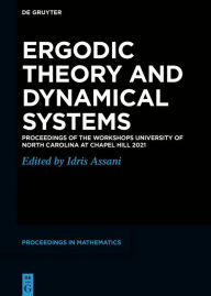 Title: Ergodic Theory and Dynamical Systems: Proceedings of the Workshops University of North Carolina at Chapel Hill 2021, Author: Idris Assani