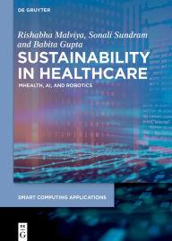 Title: Sustainability in Healthcare: mHealth, AI, and Robotics, Author: Rishabha Malviya