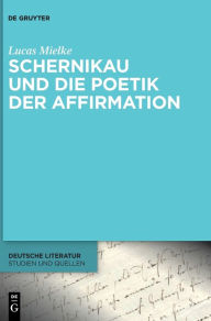 Title: Schernikau und die Poetik der Affirmation, Author: Lucas Mielke