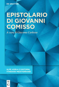 Title: Epistolario di Giovanni Comisso, Author: Giacomo Carlesso