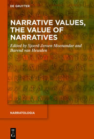 Title: Narrative Values, the Value of Narratives, Author: Sjoerd-Jeroen Moenandar