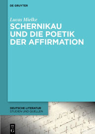 Title: Schernikau und die Poetik der Affirmation, Author: Lucas Mielke