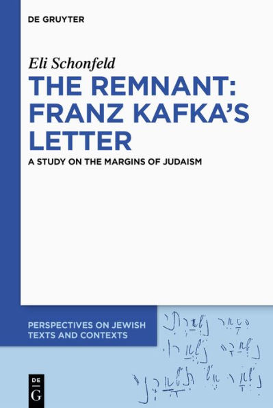 the Remnant: Franz Kafka's Letter: A Study on Margins of Judaism