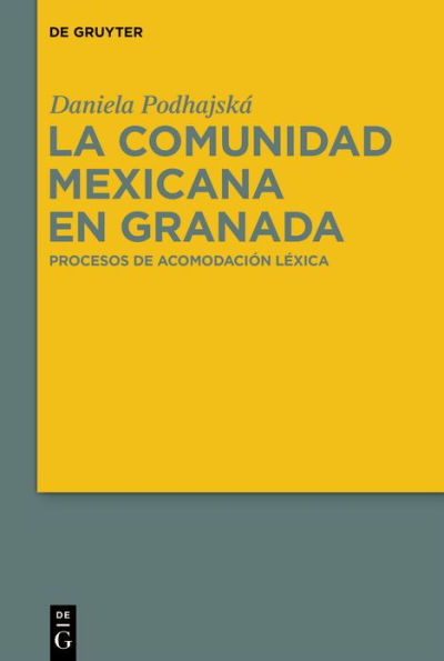 La comunidad mexicana en Granada: Procesos de acomodación léxica