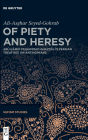 Of Piety and Heresy: Abu ?amid Mu?ammad Ghazzali's Persian Treatises on Antinomians