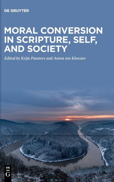 Moral Conversion Scripture, Self, and Society