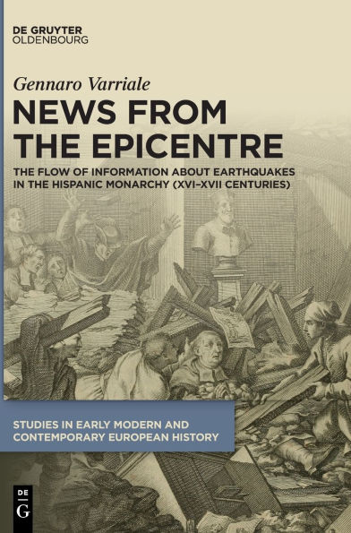 News from the Epicentre: Flow of Information about Earthquakes Hispanic Monarchy (XVI-XVII Centuries)