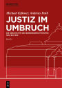 Justiz im Umbruch: Die Geschichte des Bundesgerichtshofes 1950 bis 1965