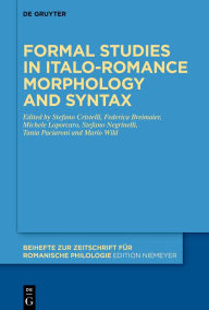 Title: Formal studies in Italo-Romance morphology and syntax, Author: Stefano Cristelli