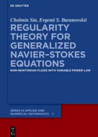 Title: Regularity Theory for Generalized Navier-Stokes Equations: Non-Newtonian Fluids with Variable Power-Law, Author: Cholmin Sin