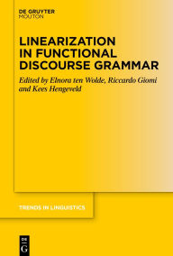 Title: Linearization in Functional Discourse Grammar, Author: Elnora ten Wolde