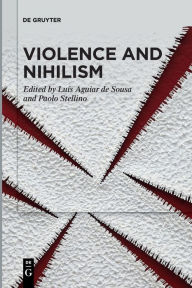 Free downloads best selling books Violence and Nihilism ePub DJVU PDF by Lu s Aguiar de Sousa, Paolo Stellino 9783111521008 English version