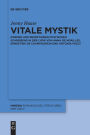 Vitale Mystik: Formen und Rezeptionen mystischen Schreibens in der Lyrik von Anna de Noailles, Ernestina de Champourcin und Antonia Pozzi