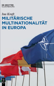 Title: Militärische Multinationalität in Europa, Author: Ina Kraft