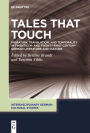 Tales That Touch: Migration, Translation, and Temporality in Twentieth- and Twenty-First-Century German Literature and Culture