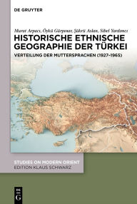 Title: Historische ethnische Geographie der Türkei: Verteilung der Muttersprachen (1927-1965), Author: Murat Arpaci