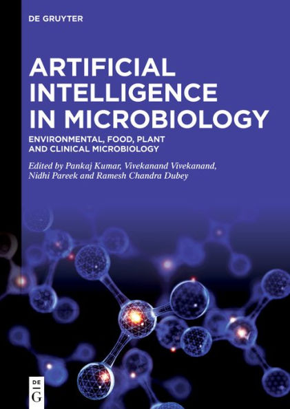 Artificial Intelligence Microbiology: Environmental, Food, Plant and Clinical Microbiology
