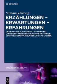 Title: Erz hlungen - Erwartungen - Erfahrungen: Der Einfluss von Darsteller*innen mit 