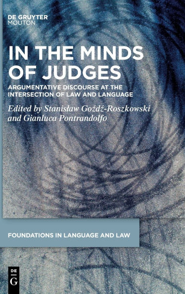 the Minds of Judges: Argumentative Discourse at Intersection Law and Language
