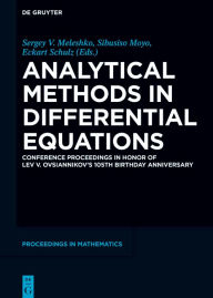 Title: Analytical Methods in Differential Equations: Conference Proceedings in Honor of Lev V. Ovsiannikov's 105th Birthday Anniversary, Author: Sergey V. Meleshko