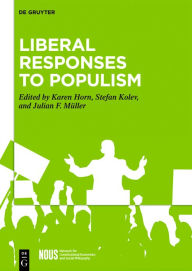 Title: Liberal Responses to Populism, Author: Karen Horn