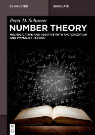 Download ebooks online pdf Number Theory: Multiplicative and Additive with Factorization and Primality Testing 