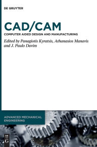 Title: CAD/CAM: Computer-Aided Design and Manufacturing, Author: Panagiotis Kyratsis