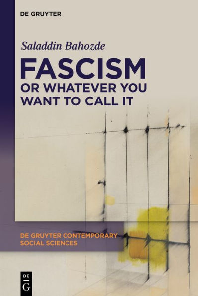 Fascism or Whatever You Want to Call It: Confronting the Beast Locally and Globally