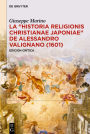 La «Historia Religionis Christianae Japoniae» de Alessandro Valignano (1601): Edición crítica