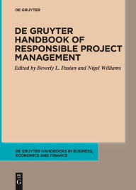 Title: De Gruyter Handbook of Responsible Project Management, Author: Beverly L. Pasian