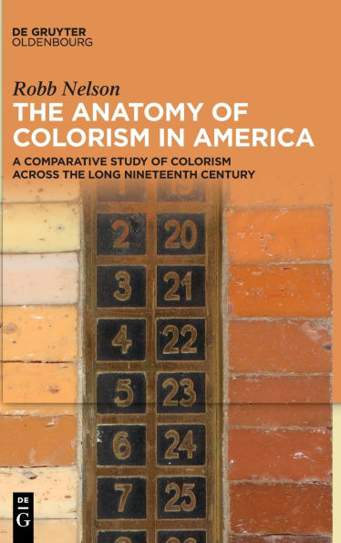 the Anatomy of Colorism America: A Comparative Study Across Long Nineteenth Century