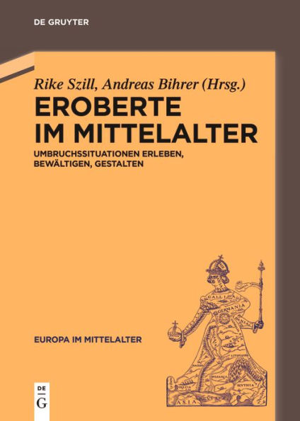 Eroberte im Mittelalter: Umbruchssituationen erleben, bewältigen, gestalten