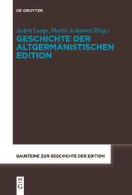 Title: Geschichte der altgermanistischen Edition, Author: Judith Lange